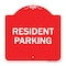 Signmission Designer Series Parking Resident Parking, Red & White Aluminum Sign, 18" x 18", RW-1818-23356 A-DES-RW-1818-23356 - alternate 1